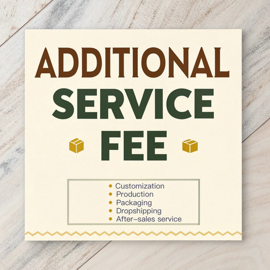 Additional Service Fee